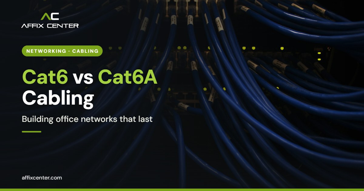Cat6 vs Cat6A Structured Cabling for Offices - Affix Center