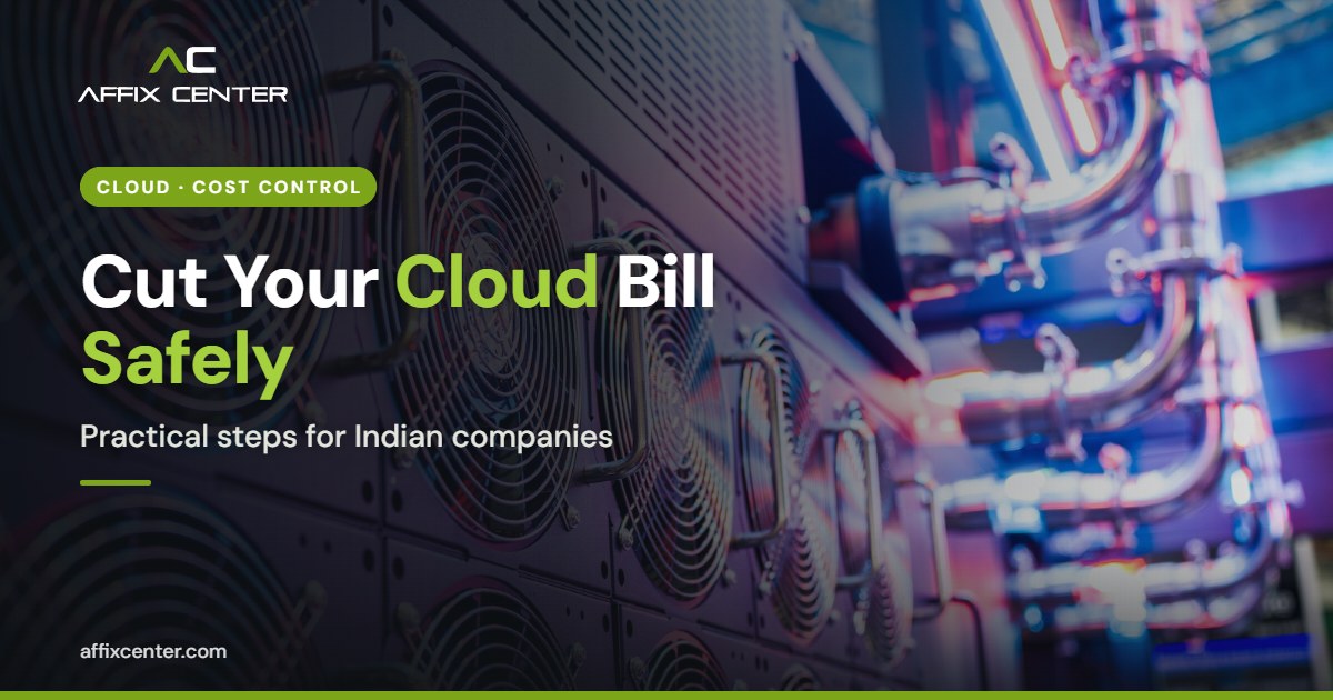 Cloud Cost Optimization for Indian Companies - Affix Center