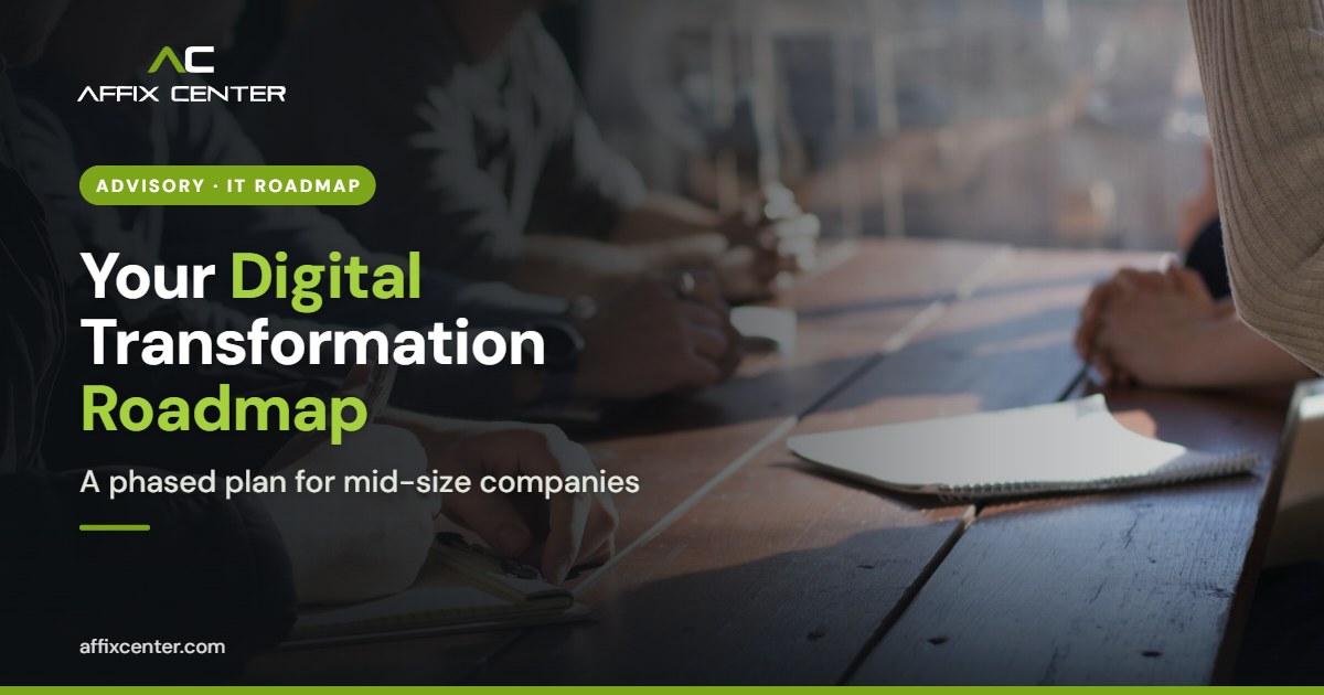Digital Transformation Roadmap for Mid-Size Companies - Affix Center