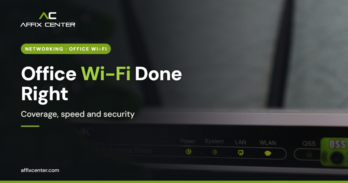 Office Wi-Fi Setup for Business: A Practical Guide - Affix Center