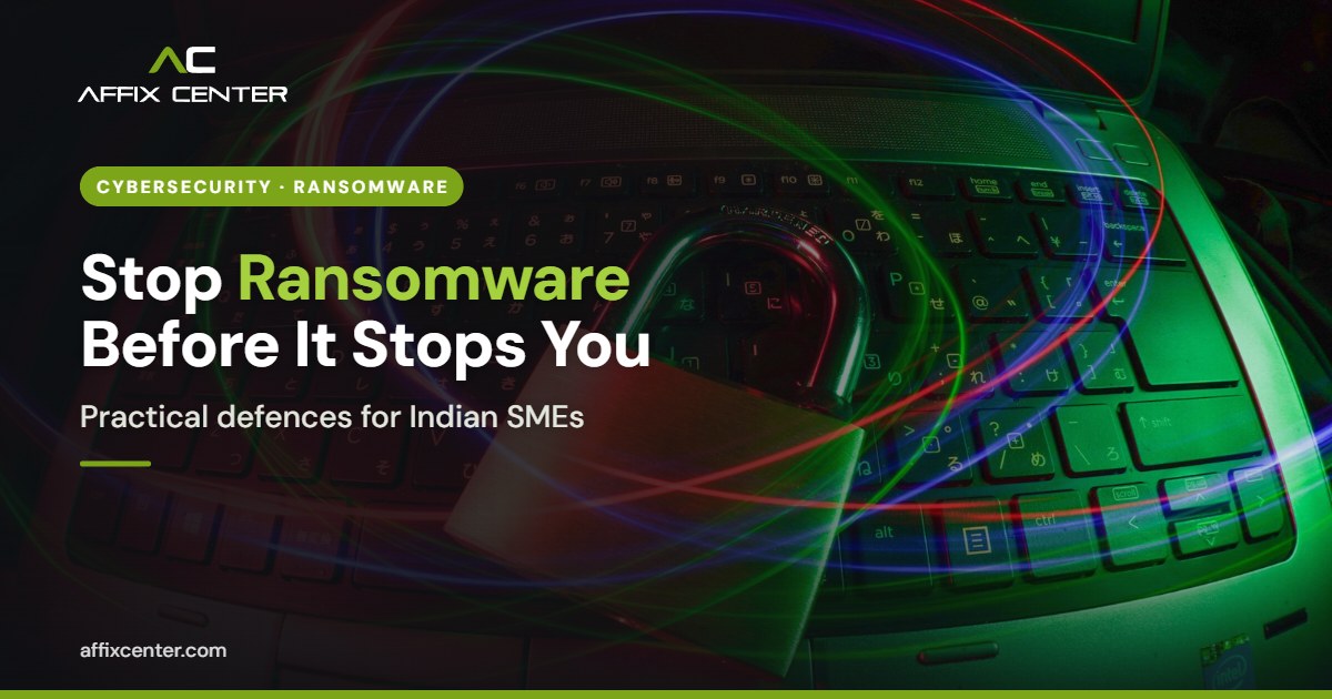Ransomware Protection for Small Business in India - Affix Center