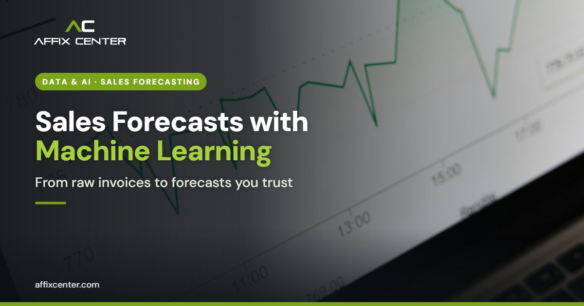 Sales Forecasting with Machine Learning: A Practical Guide - Affix Center