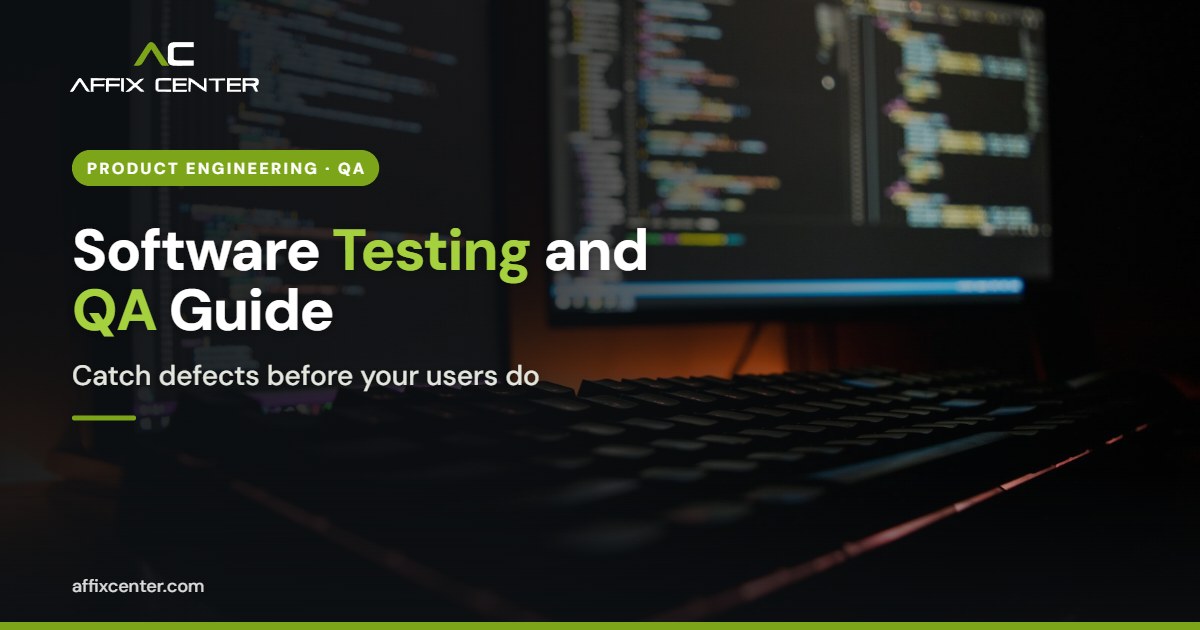 Software Testing and QA Services in India: A Guide - Affix Center