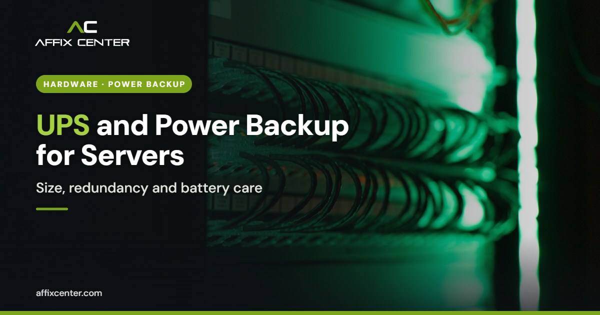 UPS and Power Backup for Server Rooms: A Practical Guide - Affix Center