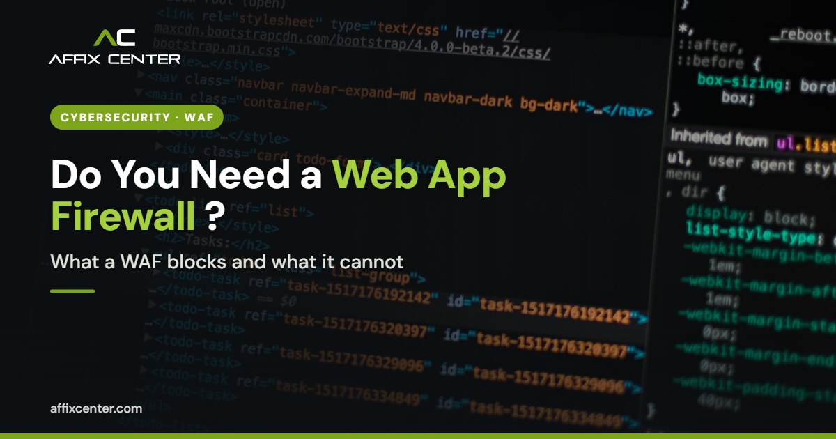 Web Application Firewall for Websites: Do You Need One? - Affix Center